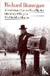Brautigan, Richard - Brautigan, R: Confederate General from Big Sur, Dreaming of