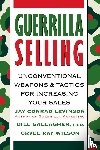 Gallagher, Bill, Wilson, Orvel Ray, Levinson, Jay Conrad - Guerrilla Selling