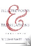 Matthews, William - Selected Poems and Translations