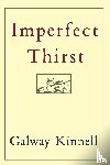 Kinnell, Galway - Imperfect Thirst