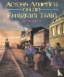 Murphy Jim Murphy - Across America on an Emigrant Train