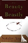 Angier, Natalie - The Beauty of the Beastly