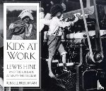 Freedman, Russell, Hine, Lewis Wickes - Kids at Work