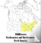 Roger Tory Peterson, Margaret McKenny - Field Guide to Wildflowers of Northeastern and North-central North America