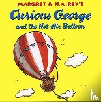Rey, Margret, Rey, H. A. - Curious George And The Hot Air Balloon