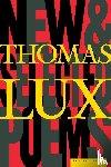Lux, Thomas, Lux - New and Selected Poems of Thomas Lux