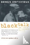 Smitherman, Geneva - Black Talk: Words and Phrases from the Hood to the Amen Corner