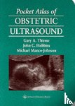 Thieme, Gary A., Hobbins, John C., Manco-Johnson, Michael - Pocket Atlas of Obstetric Ultrasound