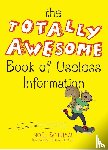 Botham, Noel - The Totally Awesome Book of Useless Information