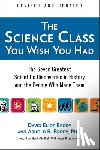 Brody, David Eliot - The Science Class You Wish You Had: The Seven Greatest Scientific Discoveries in History and the People Who Made Them