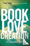 Selig, Paul (Paul Selig) - Book of Love and Creation