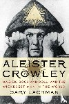 Lachman, Gary (Gary Lachman) - Aleister Crowley