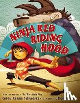 Schwartz, Corey Rosen - Ninja Red Riding Hood