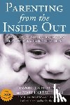 Siegel, Daniel J., Hartzell, Mary - Parenting from the Inside out - 10th Anniversary Edition
