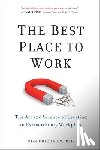 Friedman, Ron - The Best Place to Work