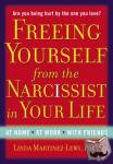 Martinez-Lewi, Linda (Linda Martinez-Lewi) - Freeing Yourself Fro the Narcissist in Your Life