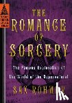 Rohmer, Sax - The Romance of Sorcery: The Famous Exploration of the World of the Supernatural