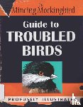 Mockingbird, The Mincing - The Mincing Mockingbird Guide to Troubled Birds