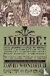 Wondrich, David - Imbibe!