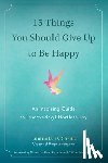 Saviuc, Luminta D. (Luminta D. Saviuc) - 15 Things You Should Give Up to be Happy