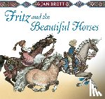Brett, Jan - FRITZ & THE BEAUTIFUL HORSES