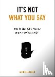Parker, Michael - It's Not What You Say