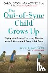 Kranowitz, Carol Stock - The Out-of-Sync Child Grows Up