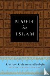 Knight, Michael Muhammad (Michael Muhammad Knight) - Magic in Islam