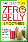 Zinczenko, David - ZERO BELLY SMOOTHIES