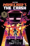 Baptiste, Tracey - Minecraft: The Crash