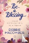 Macomber, Debbie - Be a Blessing