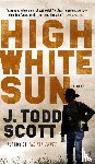 Scott, J. Todd - High White Sun