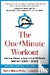 Gibala, Martin, Shulgan, Christopher - The One-Minute Workout