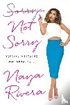 Rivera, Naya (Naya Rivera) - Sorry Not Sorry