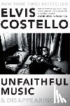Costello, Elvis - Unfaithful Music & Disappearing Ink