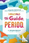 Bloom, Naama - HelloFlo: The Guide, Period.