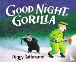 Rathmann, Peggy - Rathmann, P: Good Night, Gorilla