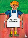Carle, Eric - My Apron