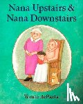 dePaola, Tomie - Nana Upstairs and Nana Downstairs