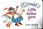 dePaola, Tomie - Tomie's Little Mother Goose