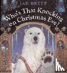 Brett, Jan - Who's That Knocking on Christmas Eve?