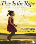 Woodson, Jacqueline - This Is the Rope