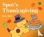 Hill, Eric - Spot's Thanksgiving