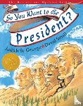 St. George, Judith - So You Want to Be President?