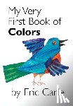 Carle, Eric - My Very First Book of Colors