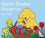 Eric Hill - Spot's Easter Surprise