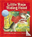 Elya, Susan Middleton - Little Roja Riding Hood