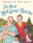 Polacco, Patricia - In Our Mothers' House