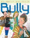 Polacco, Patricia - Bully