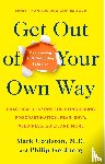 Goulston, Mark, Goldberg, Philip - Goulston, M: Get Out of Your Own Way
